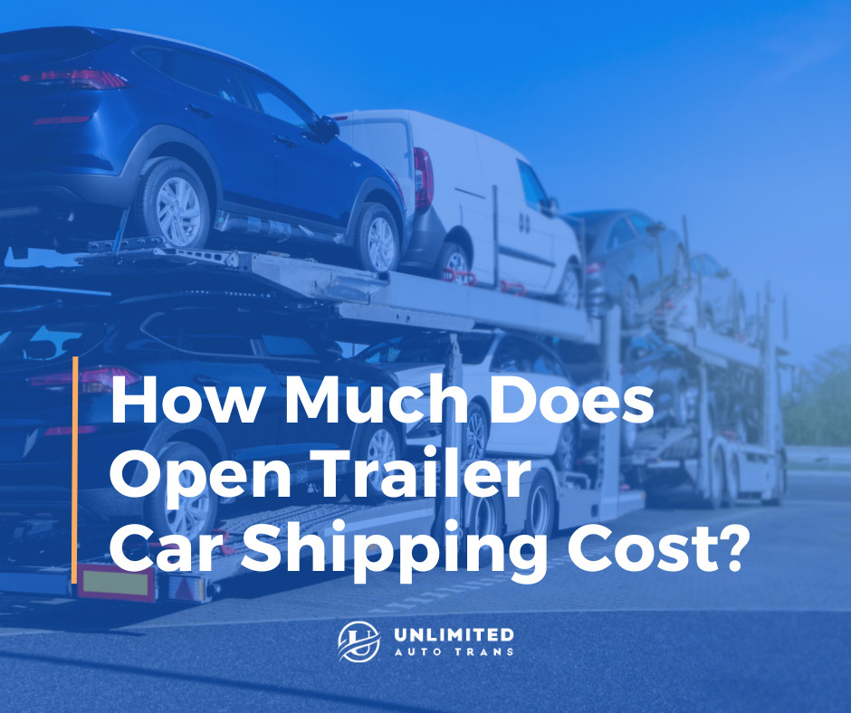 how much does open trailer car shipping cost?