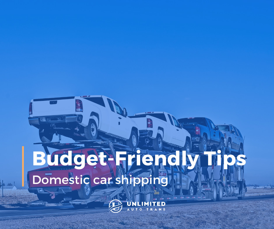Budget-Friendly Domestic Car Shipping Tips
