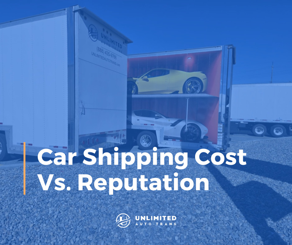 The Critical Choice Between Car Shipping Cost vs. Reputation